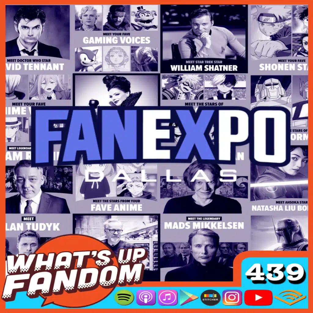 Episode 439 - FanExpo Dallas 2024