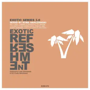 Exotic Series 3.0 (Mixed By Kuba Kraczewski)