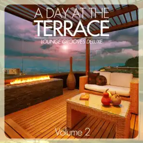 A Day At The Terrace - Lounge Grooves Deluxe, Vol. 2