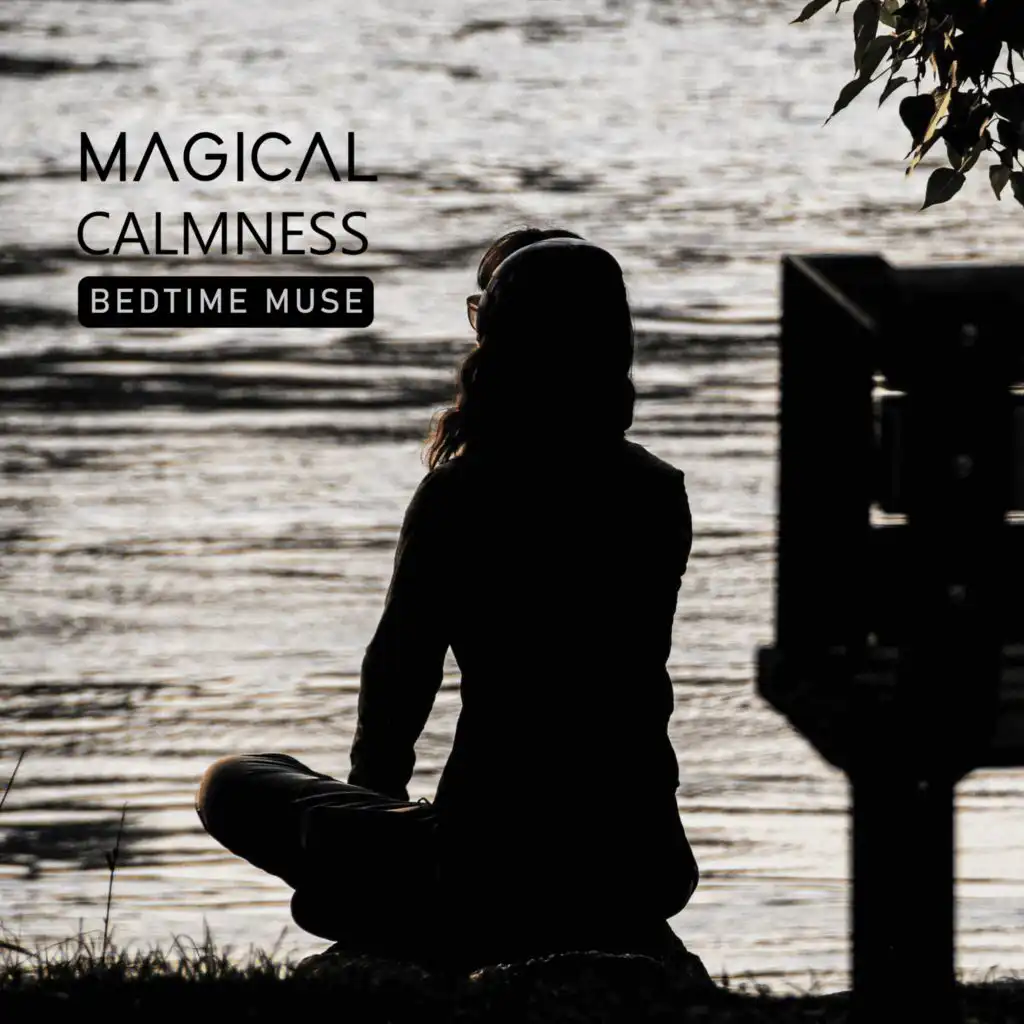 Magical Calmness