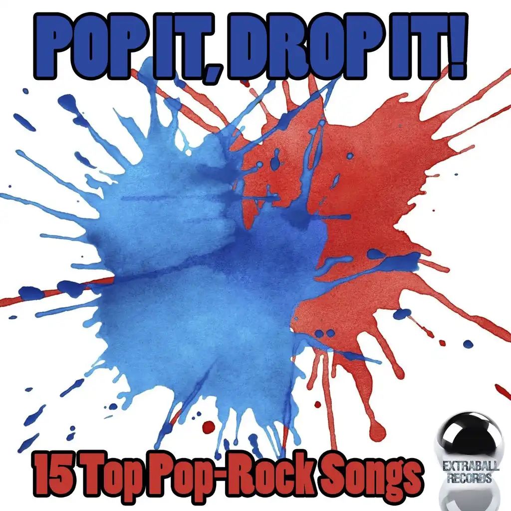 Pop It, Drop It! (15 Top Pop-Rock Songs)