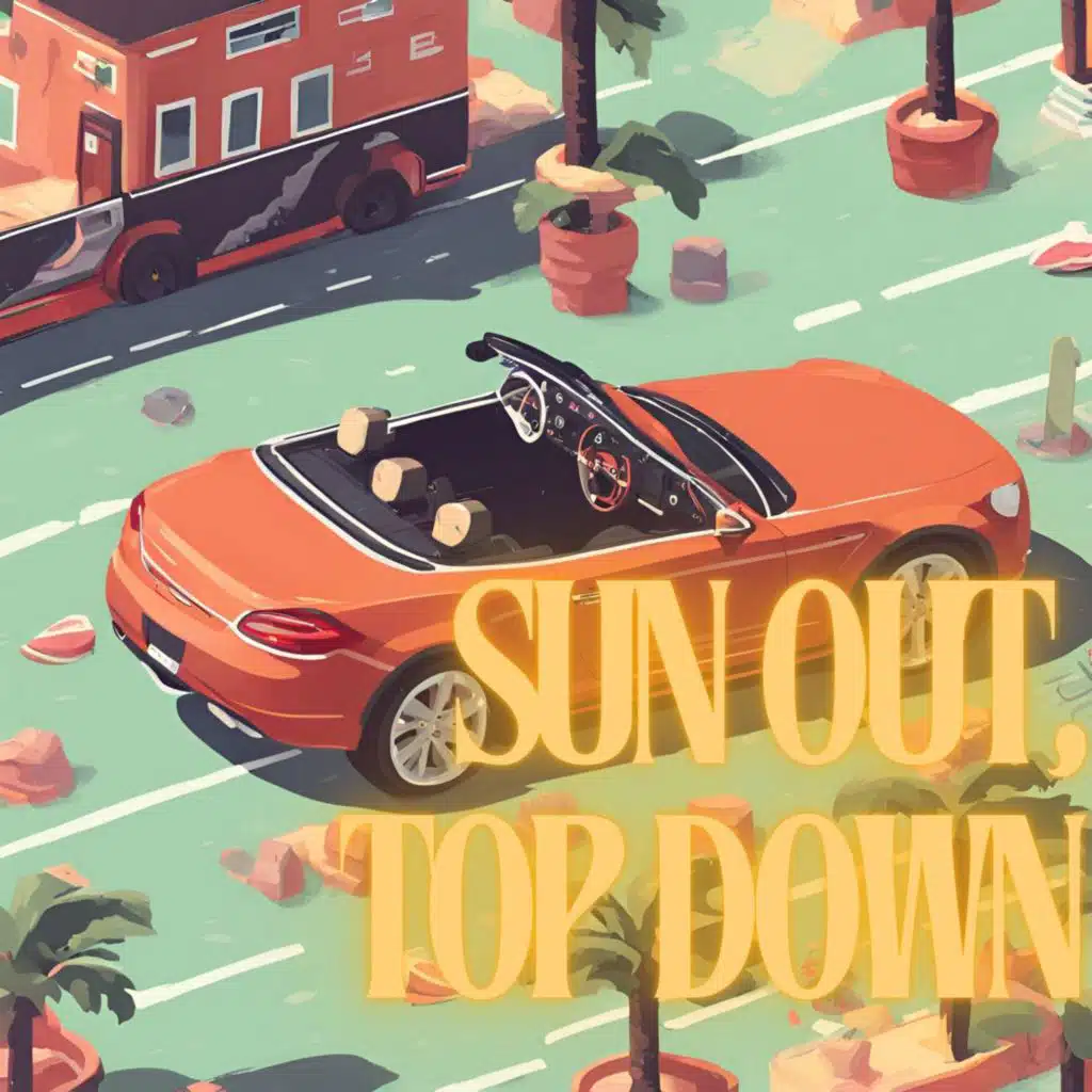 Sun Out, Top Down