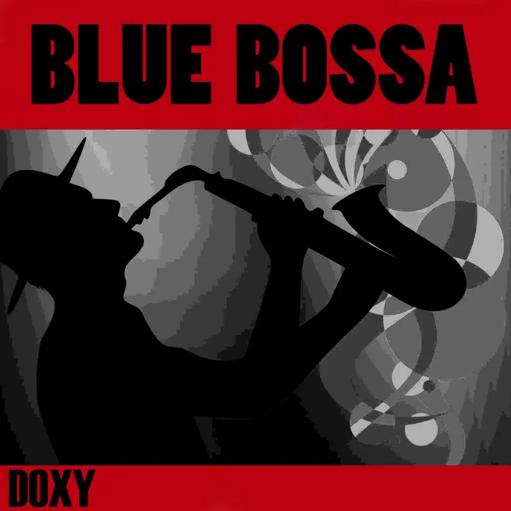 Blue Bossa (Remastered)