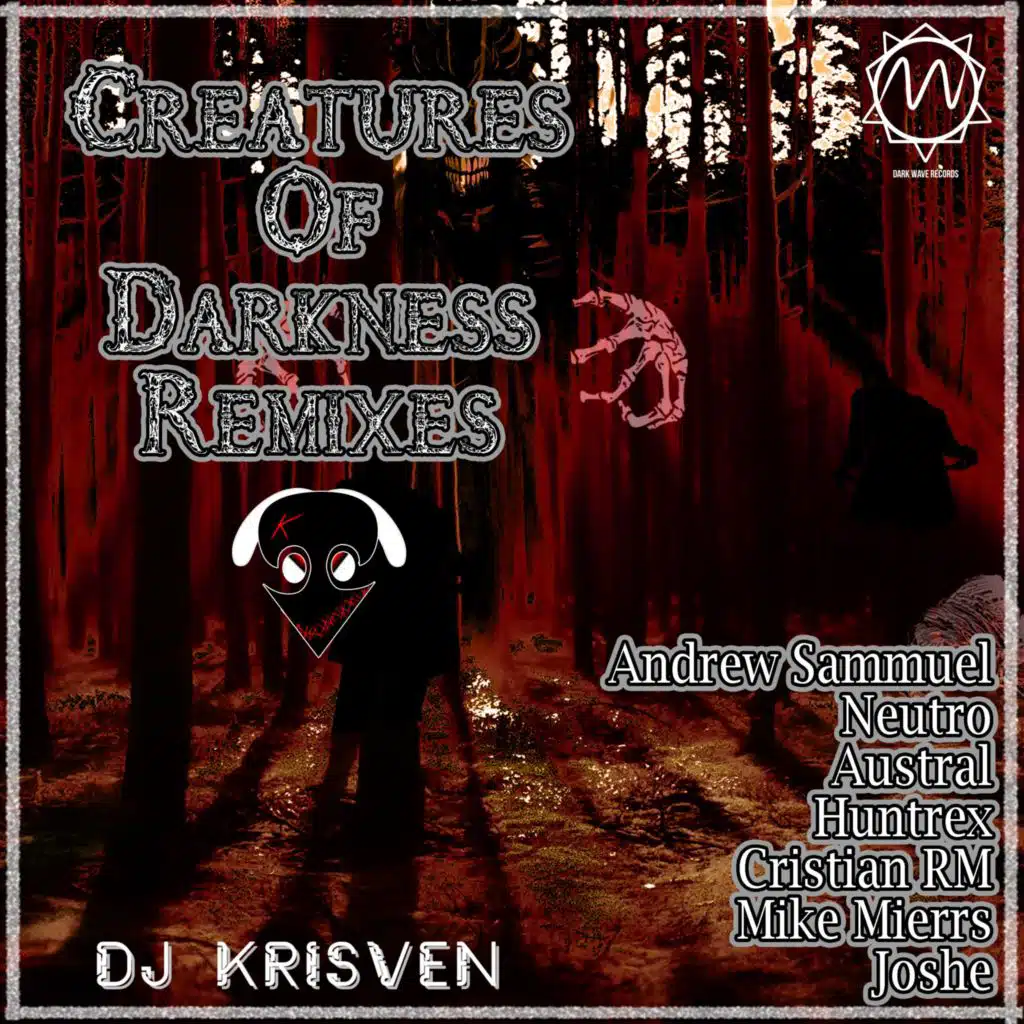 Creatures Of Darkness Remixes