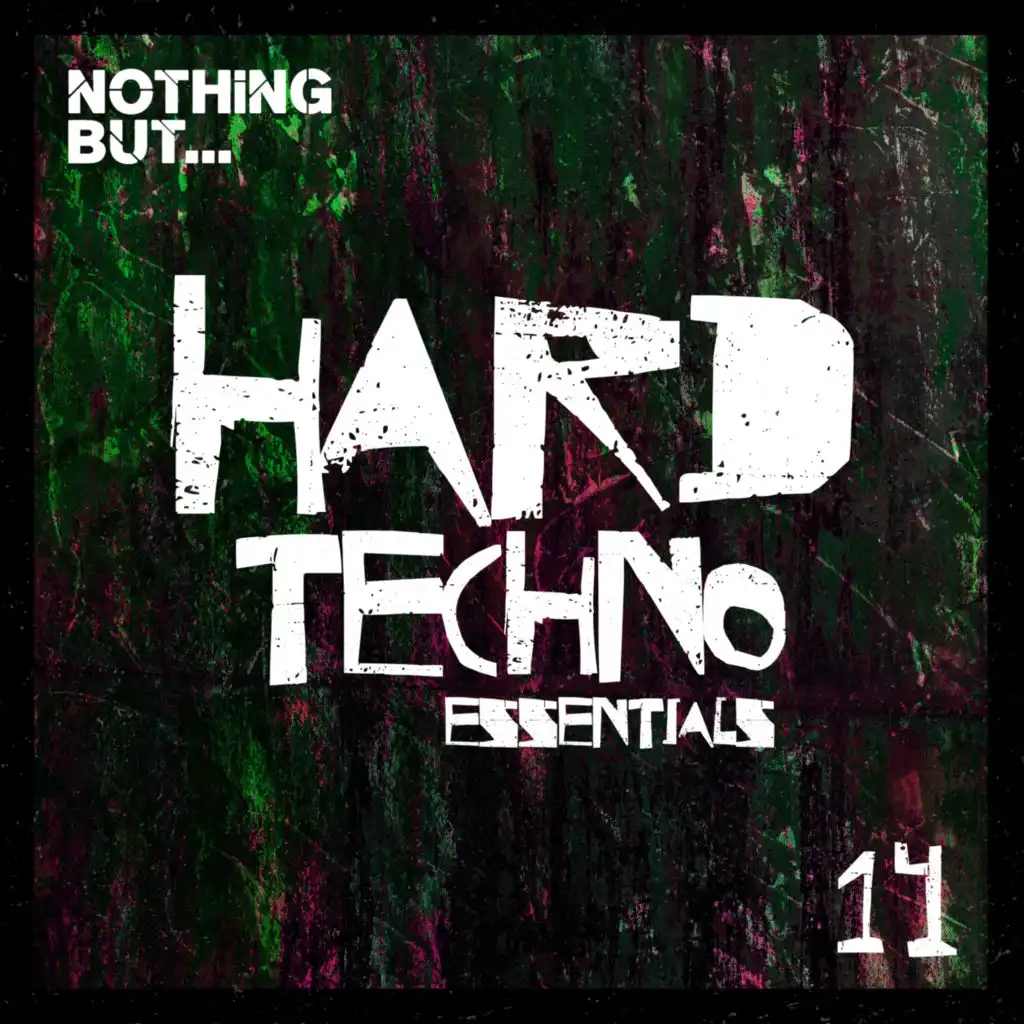 Nothing But... Hard Techno Essentials, Vol. 14