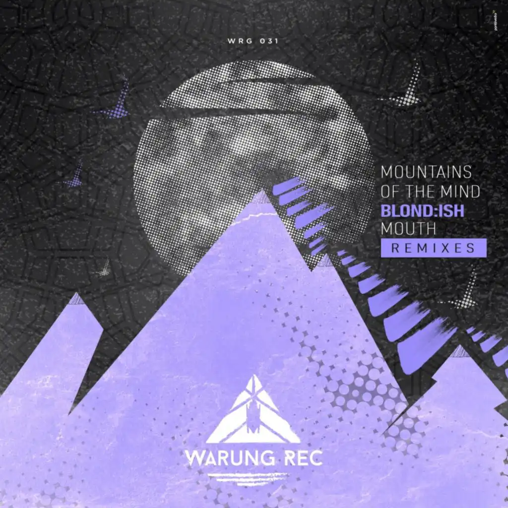 Mountains of the Mind Mouth Remixes