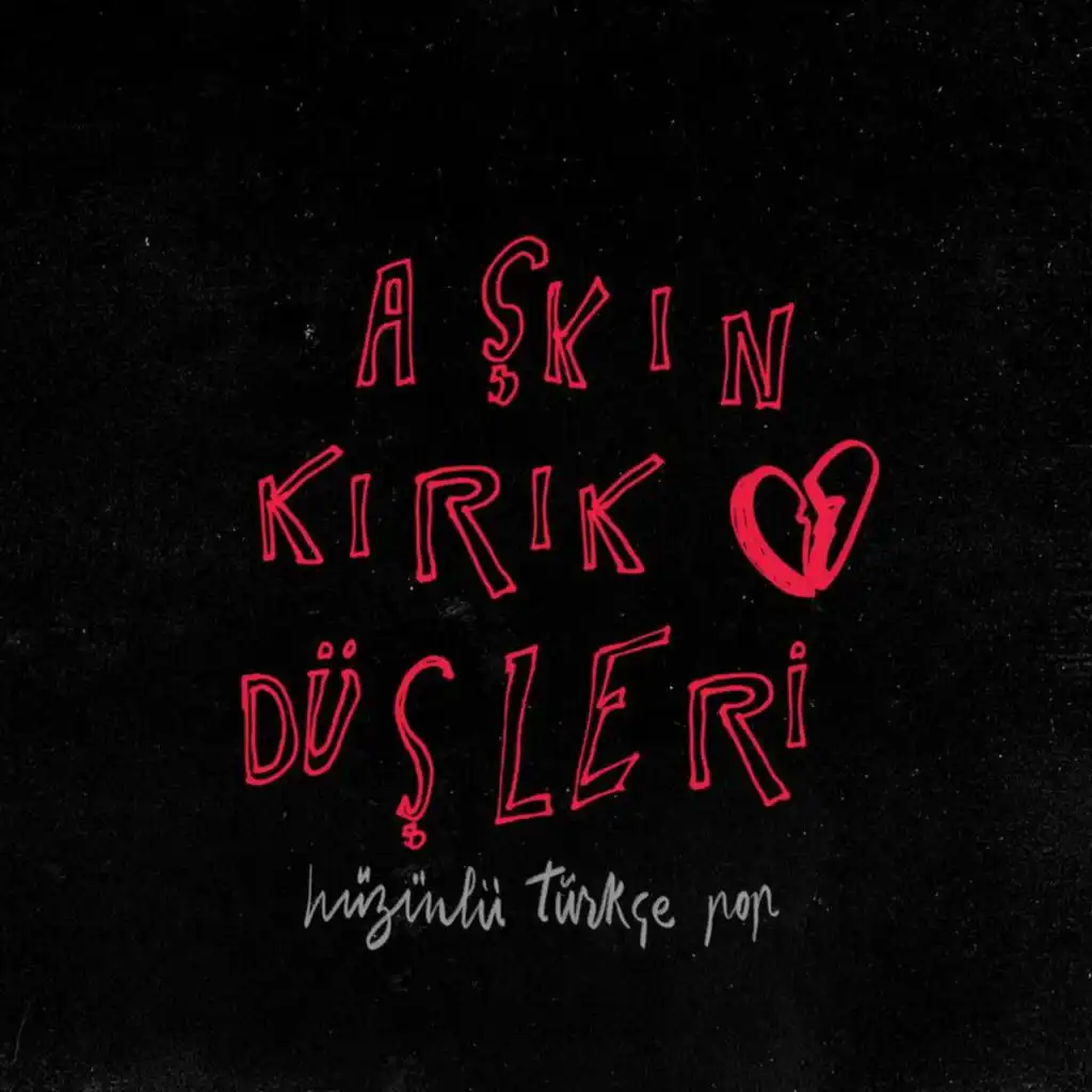 Aşkın Kırık Düşleri: Hüzünlü Türkçe Pop