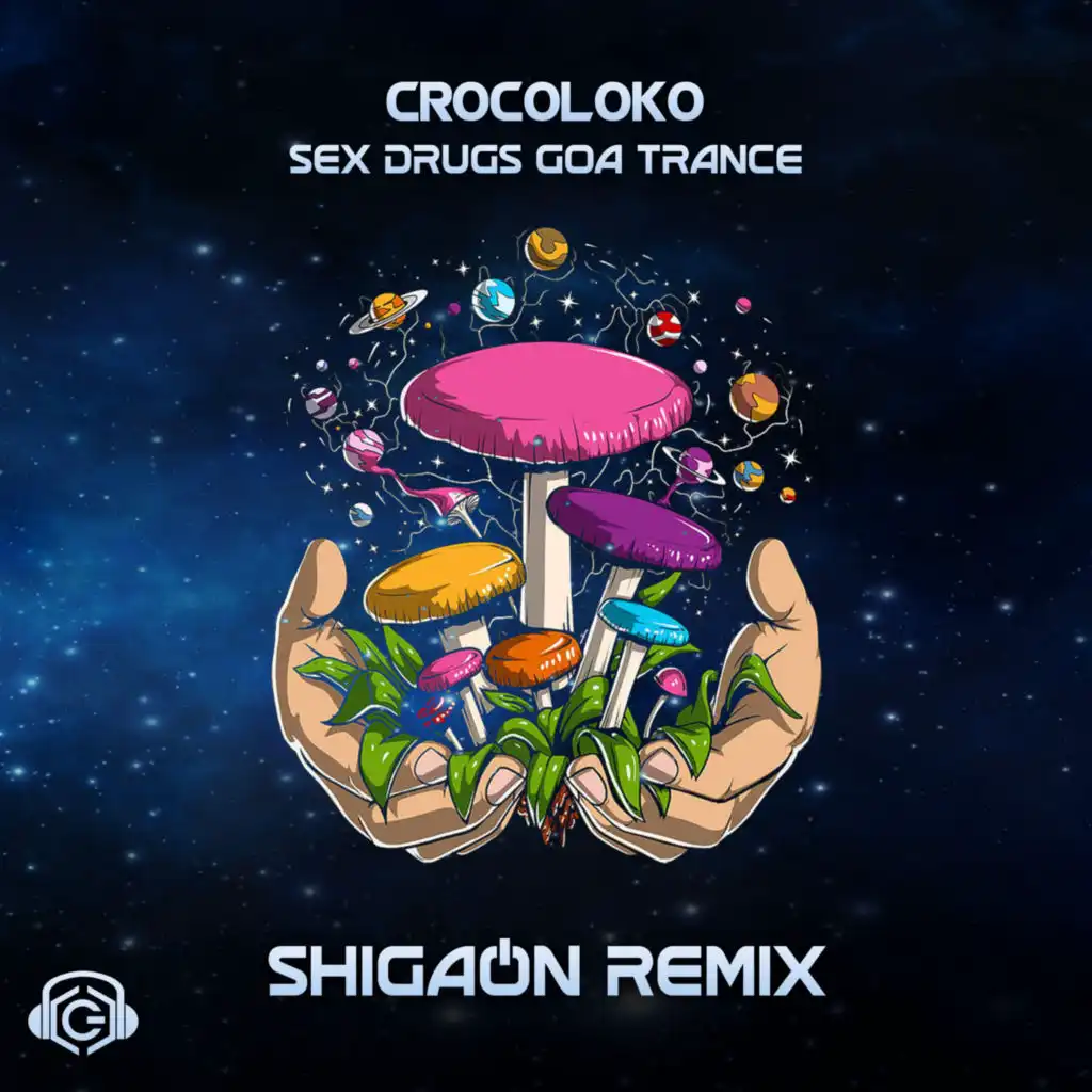 Sex Drugs Goa Trance (Shigaon Remix)