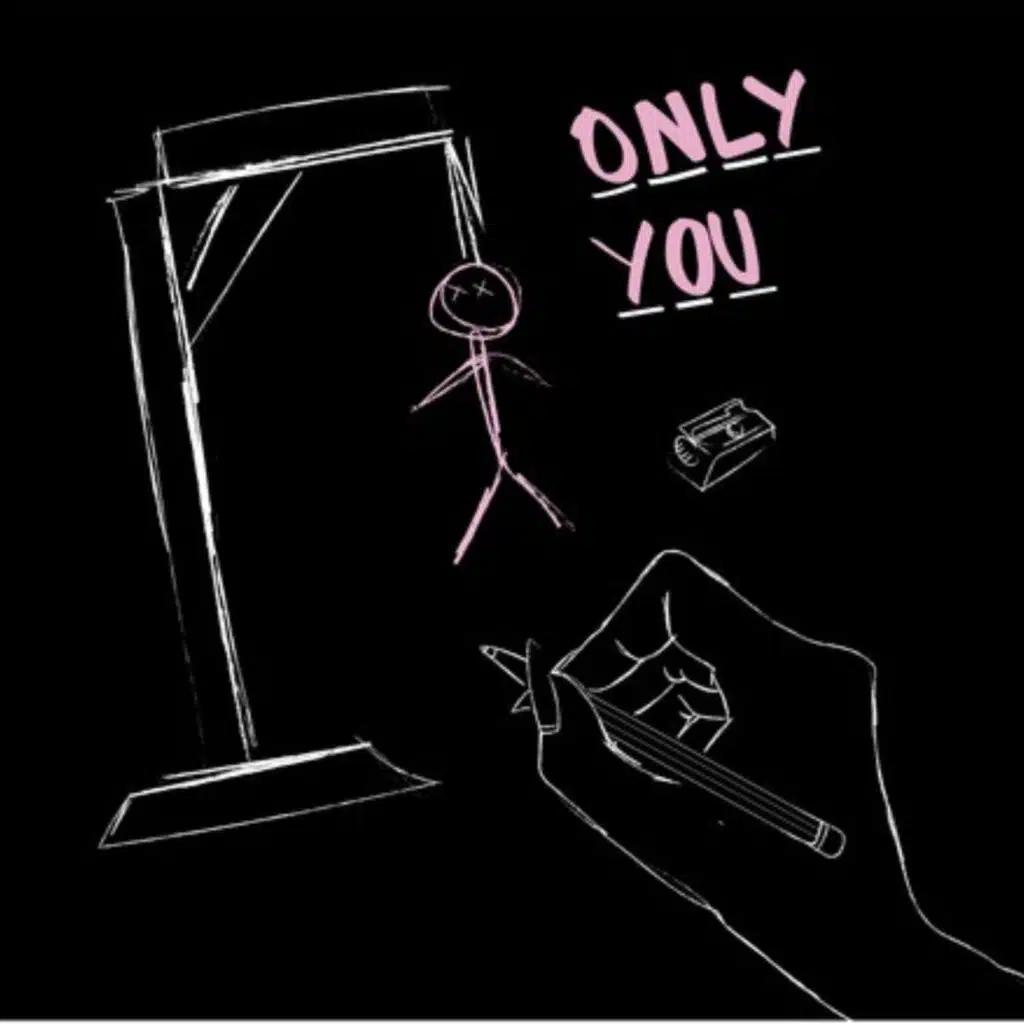 only you