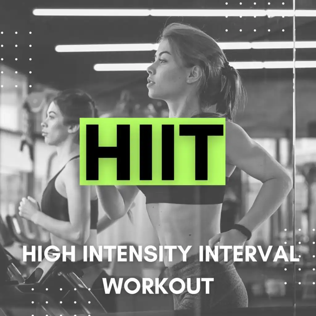 HIIT - High Intensity Interval Workout