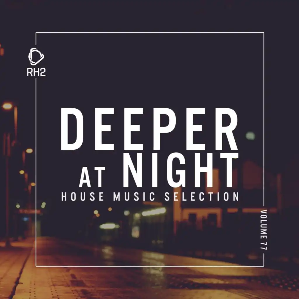 Deeper at Night, Vol. 77