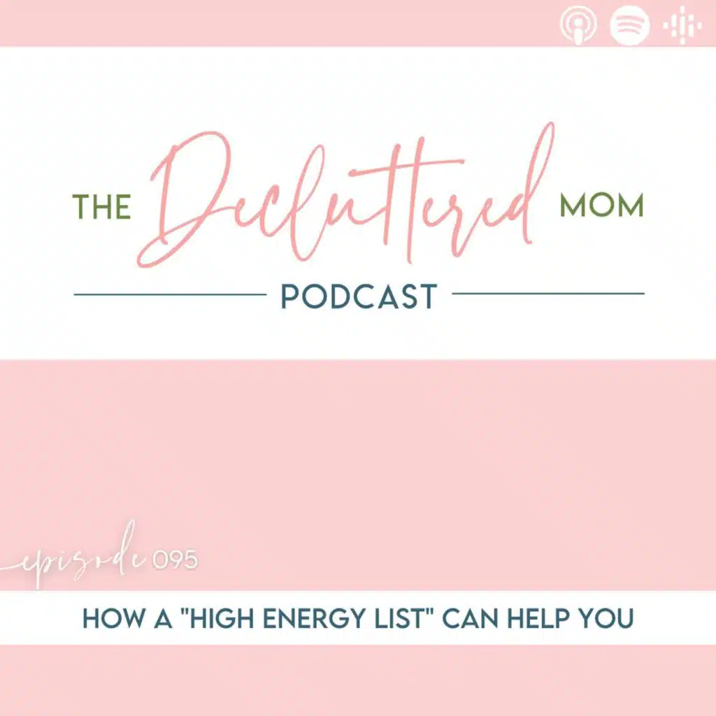 095: How a "High Energy List" Can Help You