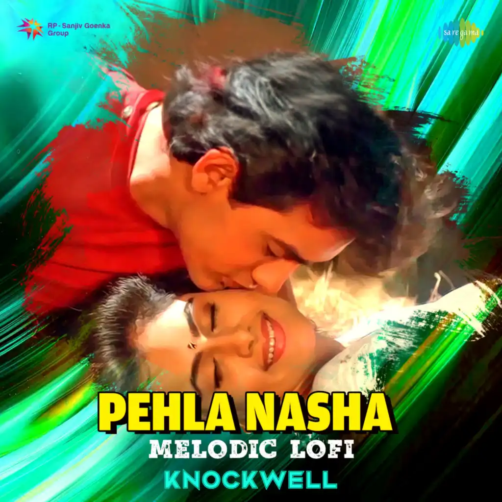 Pehla Nasha (Melodic LoFi) [feat. Knockwell]