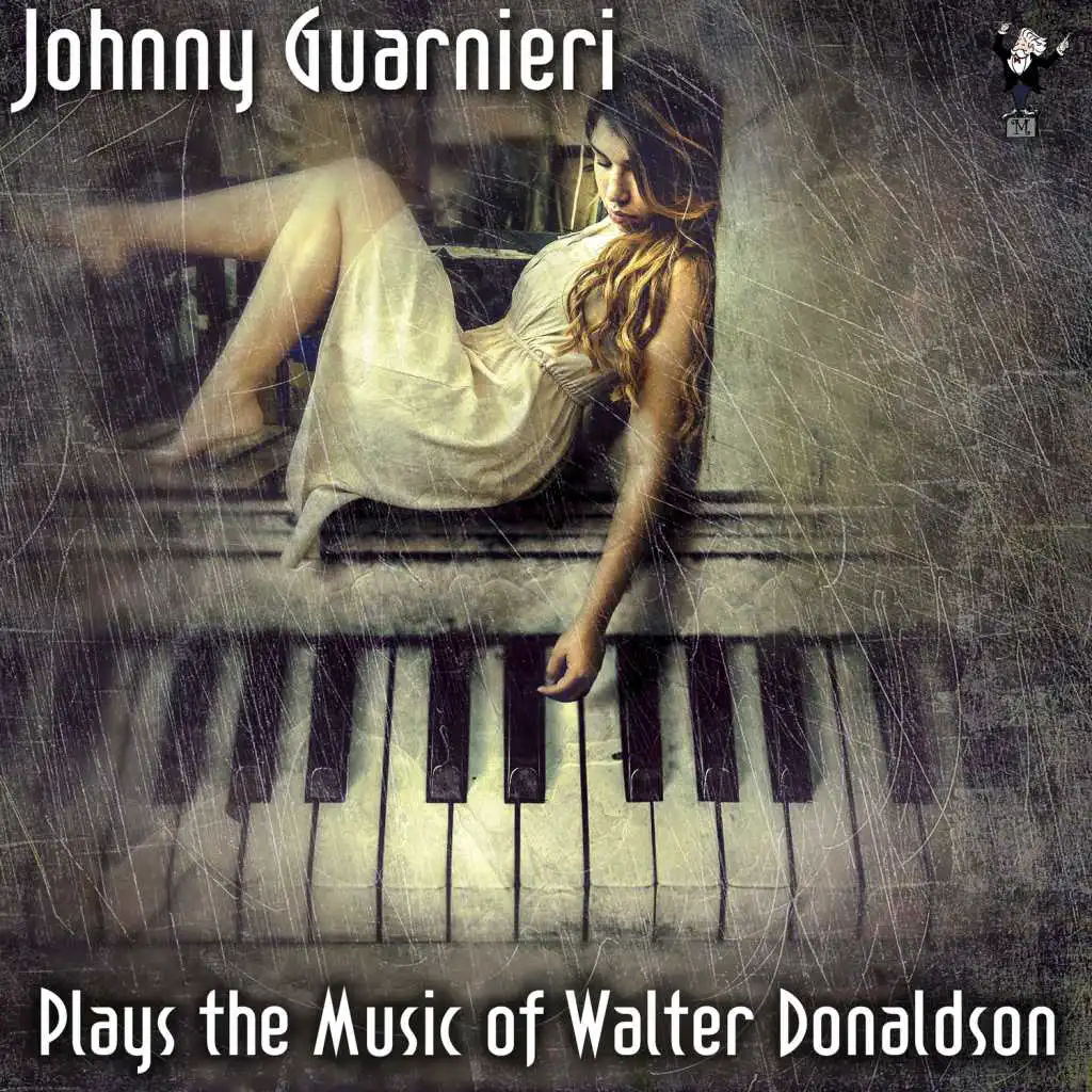 Johnny Guarnieri Plays the Music of Walter Donaldson