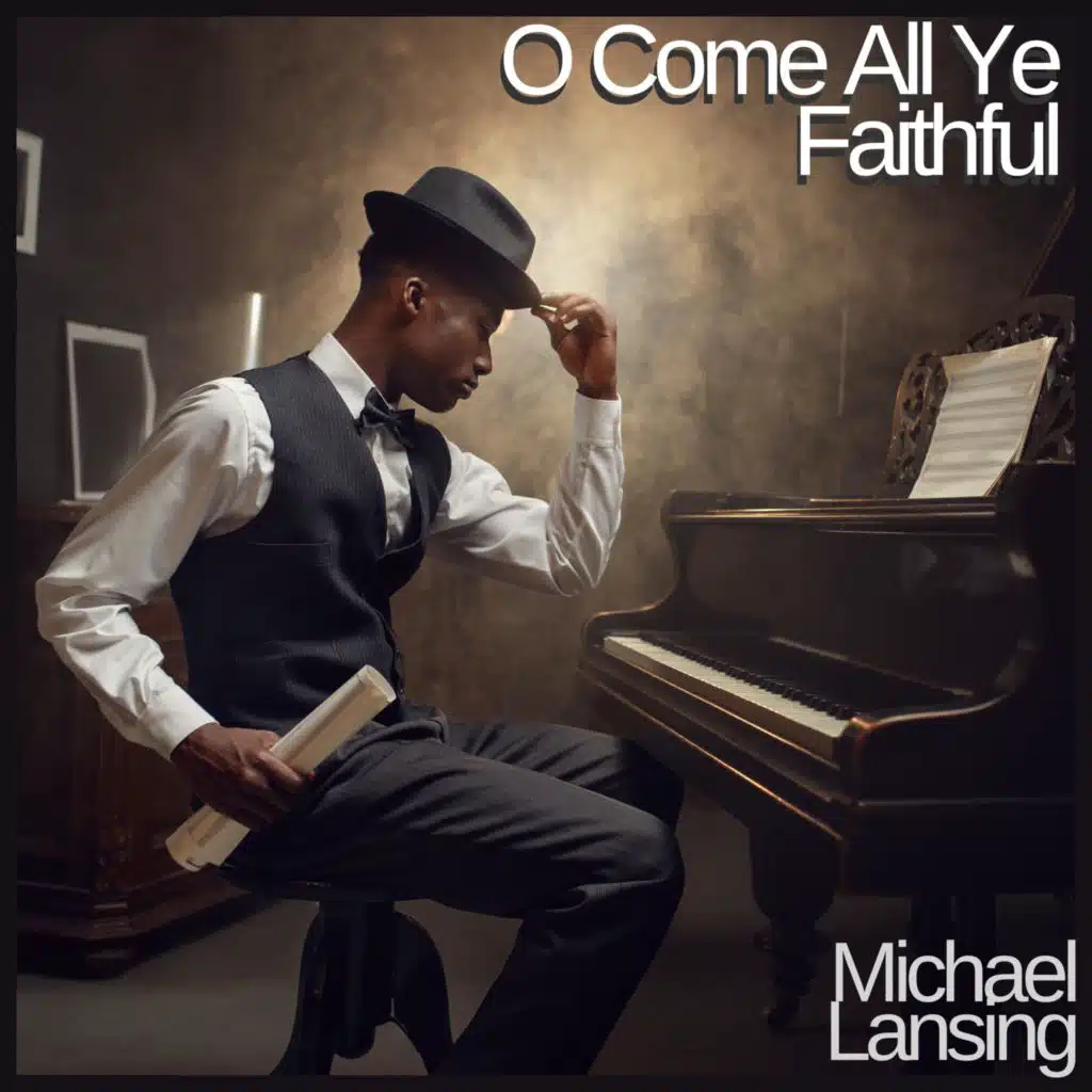O Come All Ye Faithful (Christmas In Town Version)