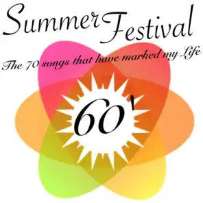 Summer Festival 60's (The 70 Songs That Have Marked My Life)