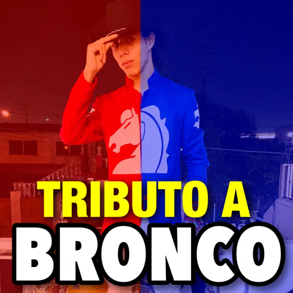 Tributo a Bronco