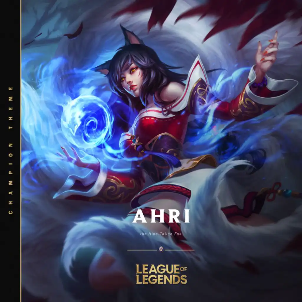 Ahri, the Nine-Tailed Fox