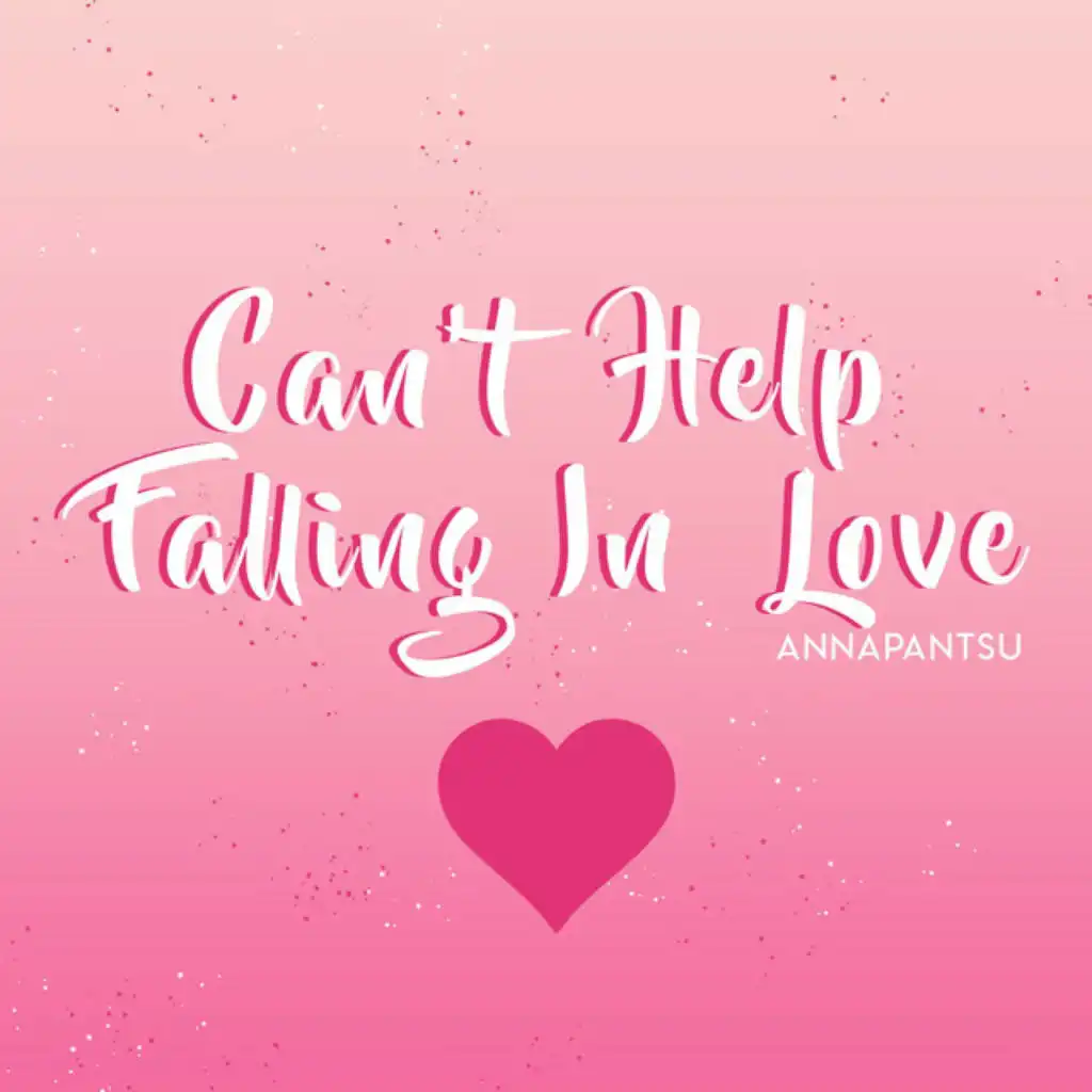 Can't Help Falling in Love