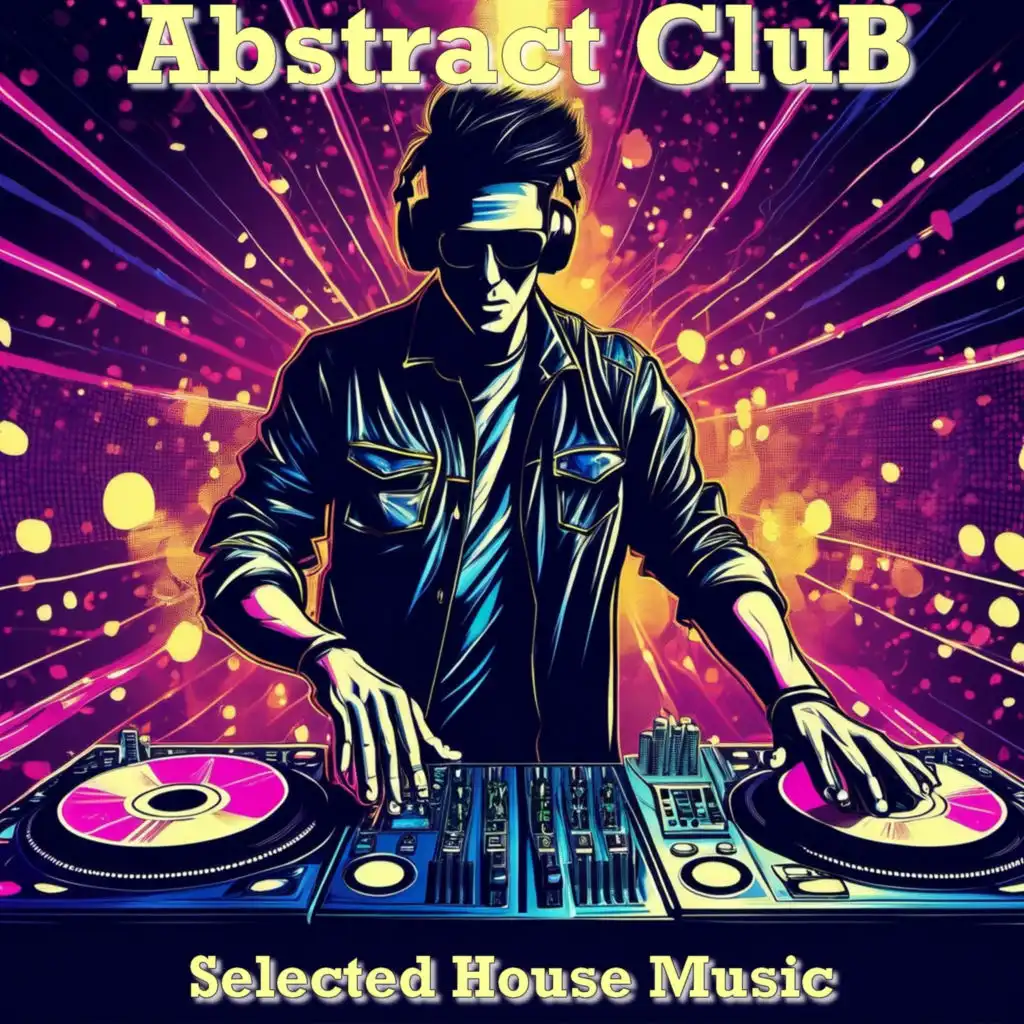 Abstract Club, Selected House Music