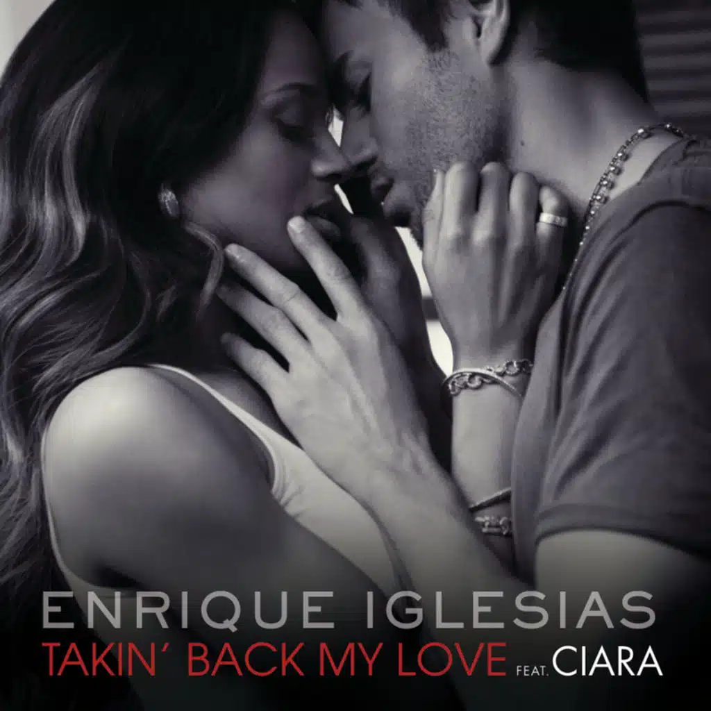 Takin' Back My Love (Alternate Mix) [feat. Ciara]