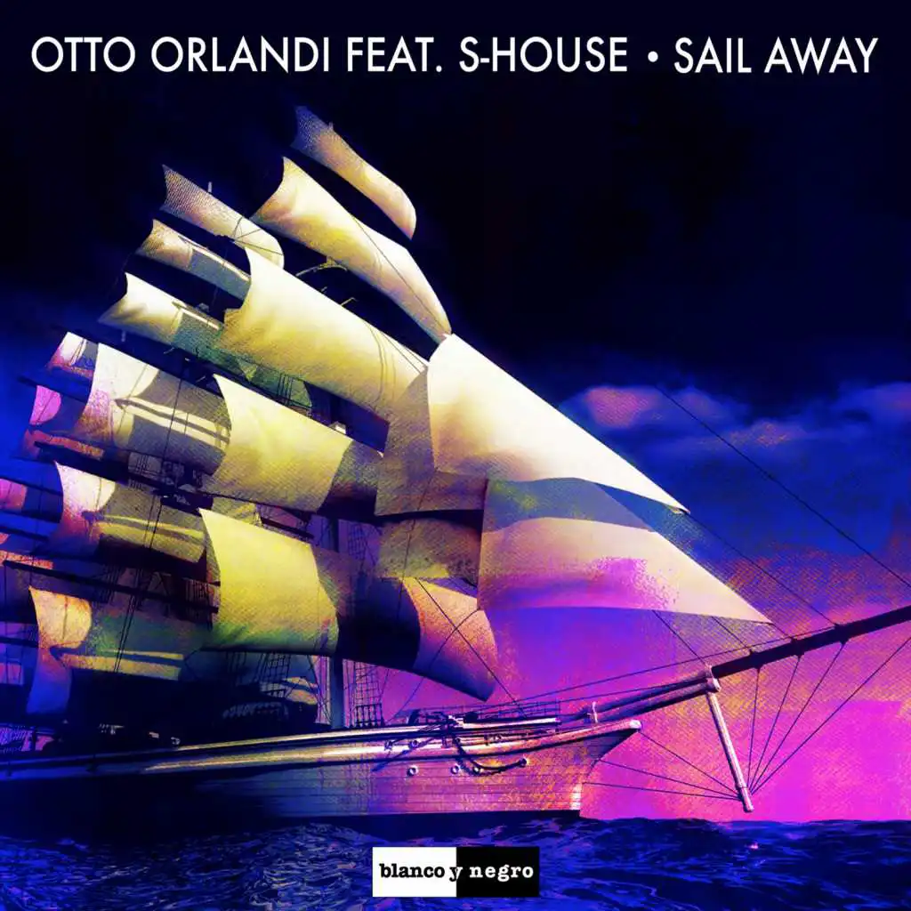 Sail Away (Radio Edit) [feat. S-House]