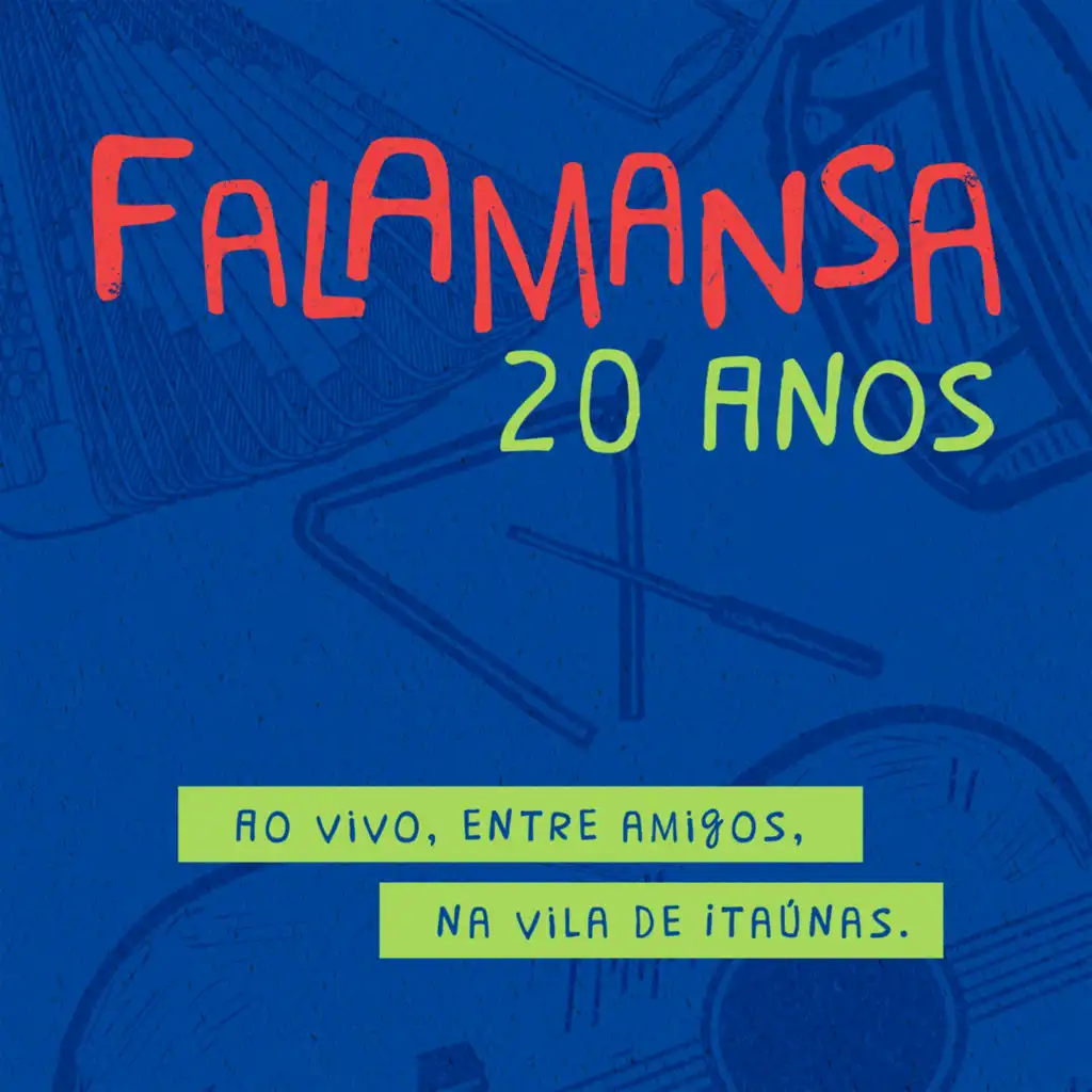 Falamansa 20 Anos (Ao Vivo, entre amigos, na Vila de Itaúnas)