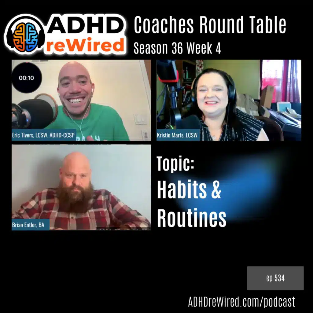534 | Coaches Roundtable -  Habits and Routines - S36 Week 4