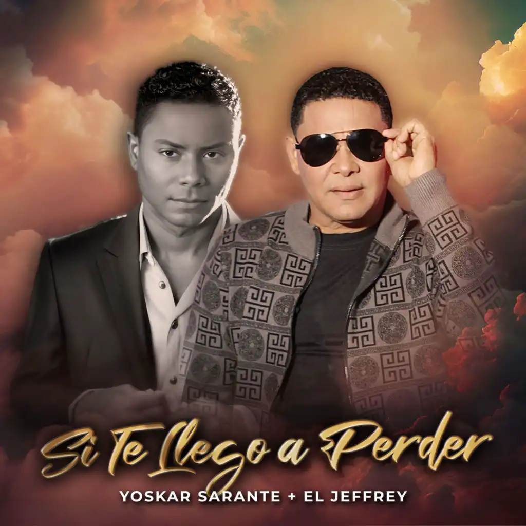 Yoskar Sarante & El Jeffrey