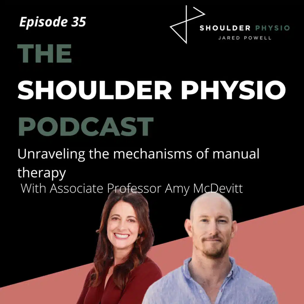 #35: Unraveling the mechanisms of manual therapy with Associate Professor Amy McDevitt
