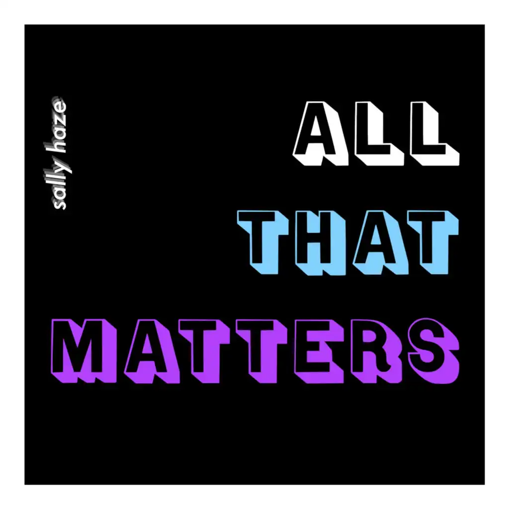 All That Matters (Nighttime Mix)