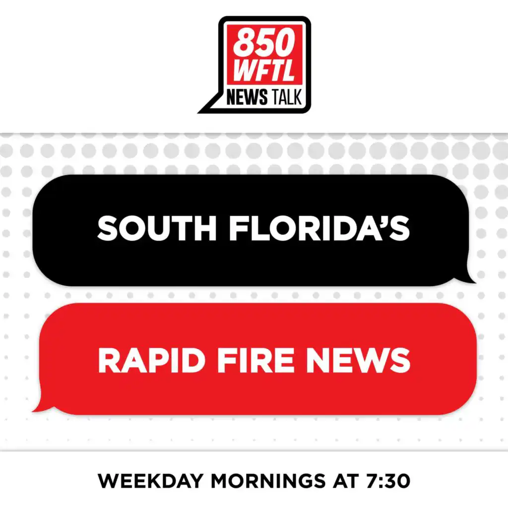 South Florida’s Rapid Fire News