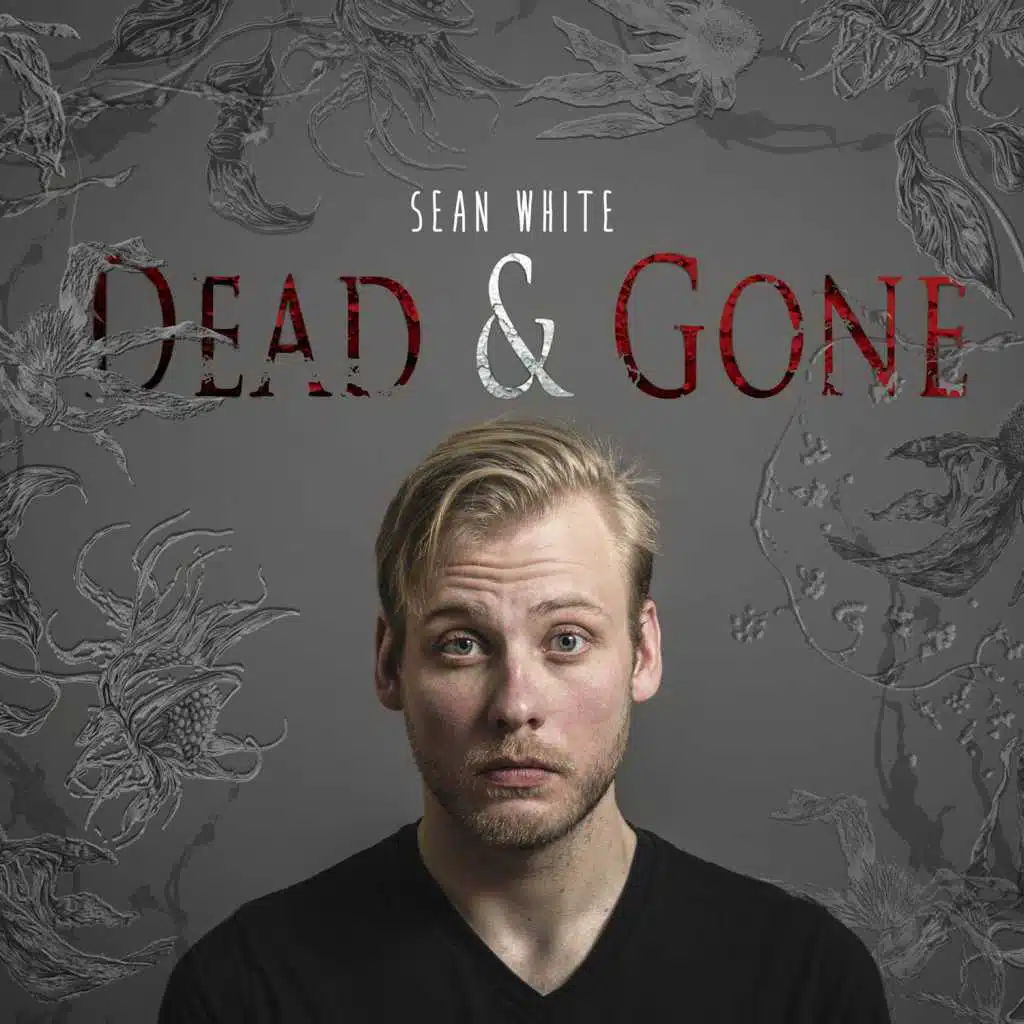 Dead & Gone