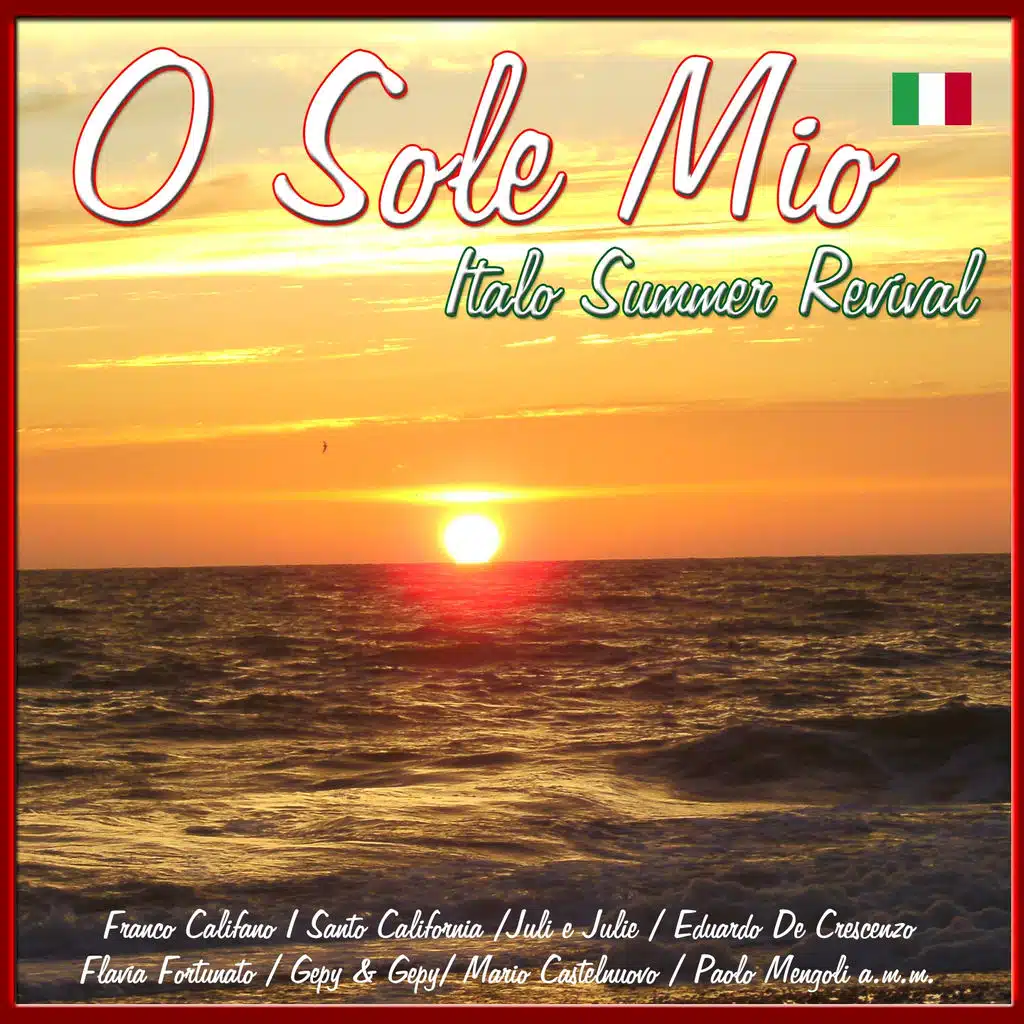 O Sole Mio (Italo Summer Revival)