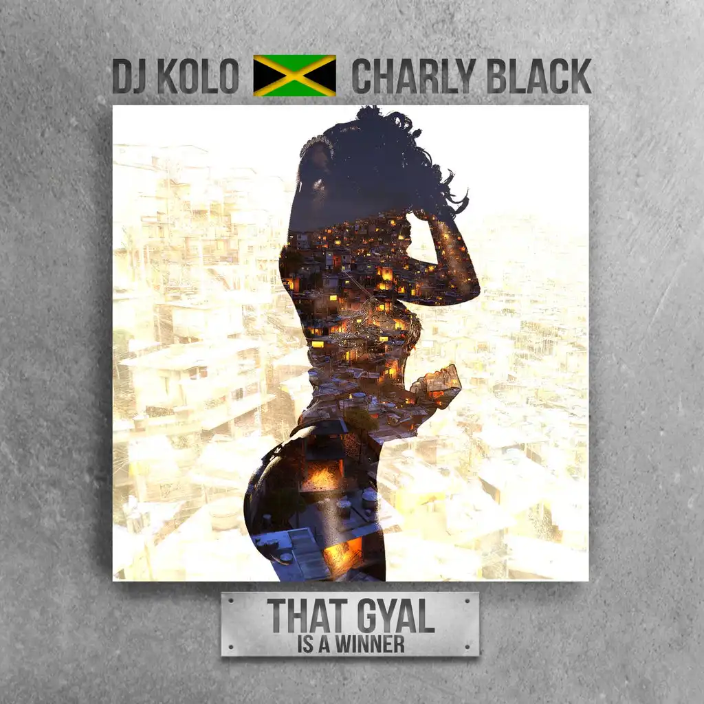 That Gyal Is a Winner (ft. Charly Black)