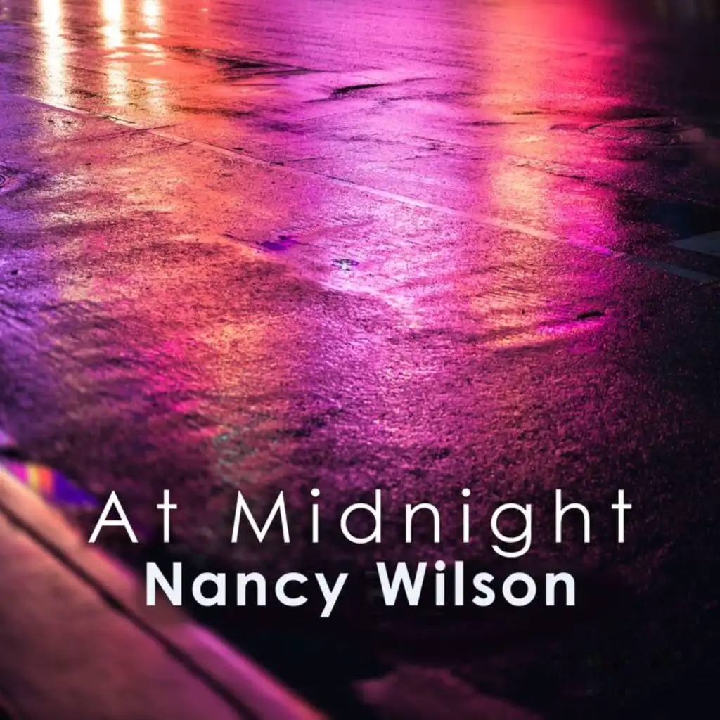 At Midnight: Nancy Wilson