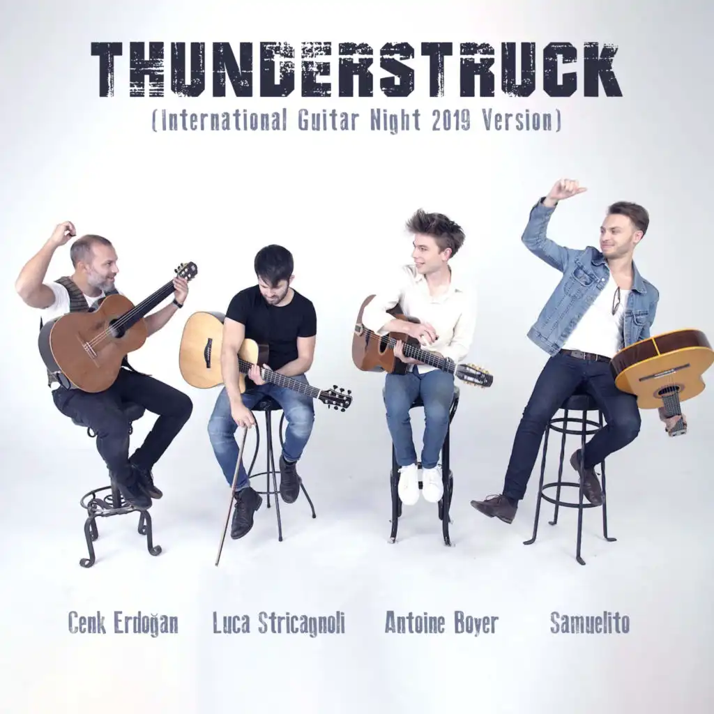 Thunderstruck (International Guitar Night 2019 Version) [feat. Antoine Boyer, Cenk Erdoğan & Samuelito]