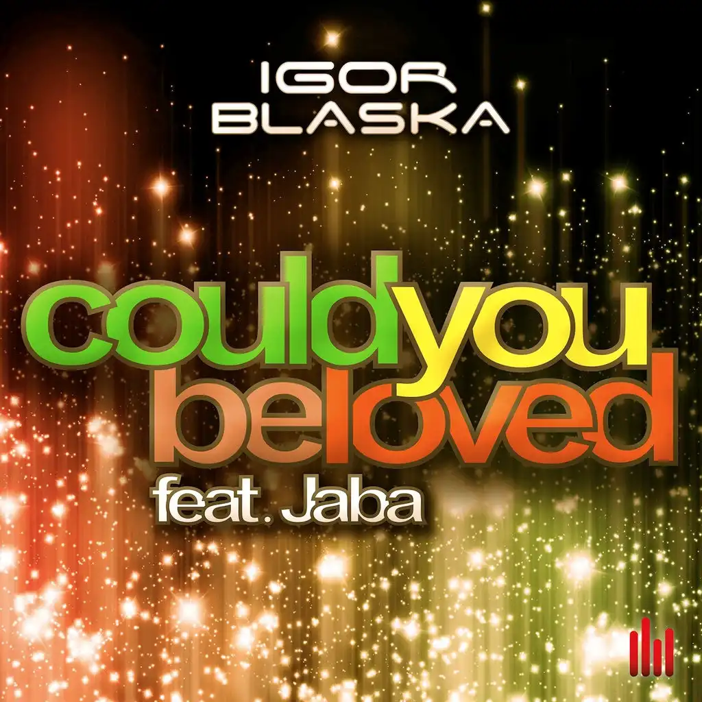 Could You Be Loved (ft. Jaba)