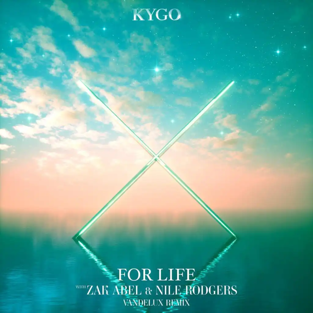 For Life (Vandelux Remix) [feat. Zak Abel & Nile Rodgers]