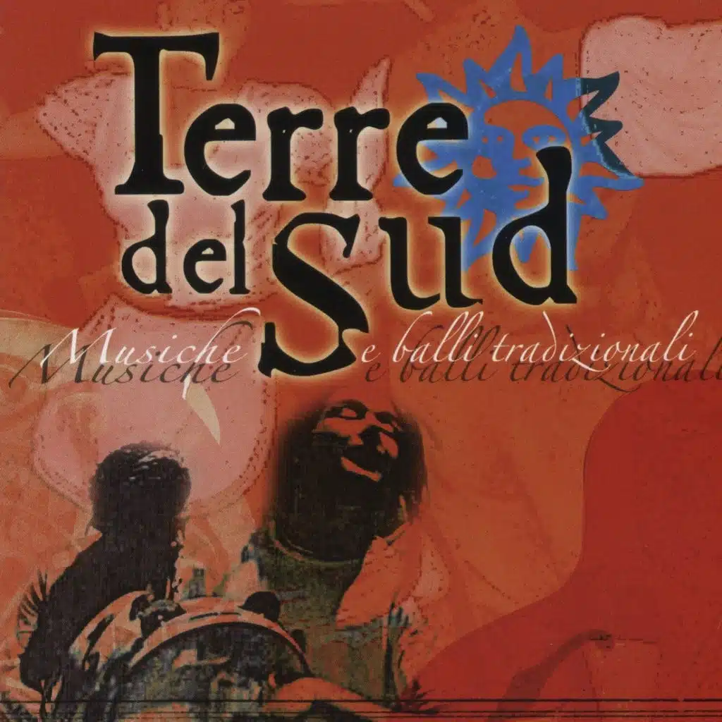 Terre Del Sud Musiche E Balli Tradizionali