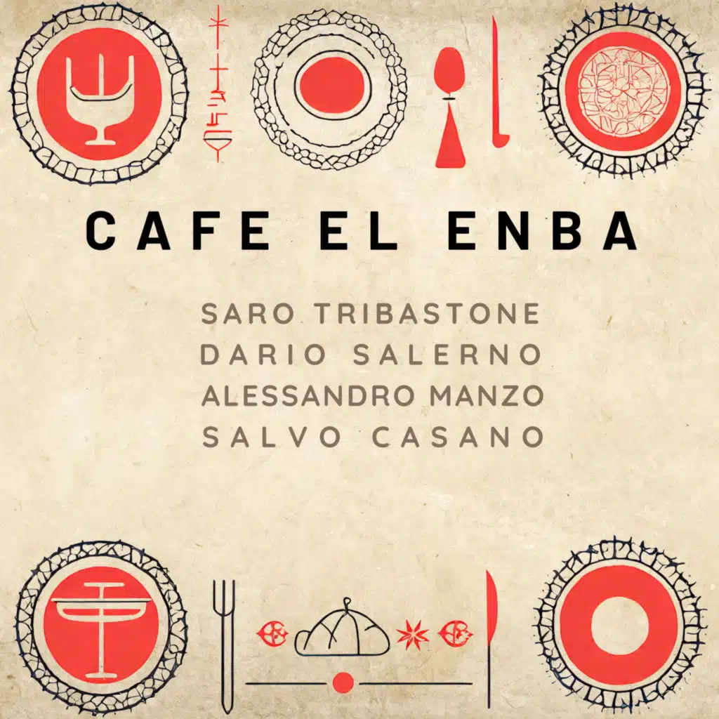 Cafe El Enba (feat. Dario Salerno, Alessandro Manzo & Salvo Casano)