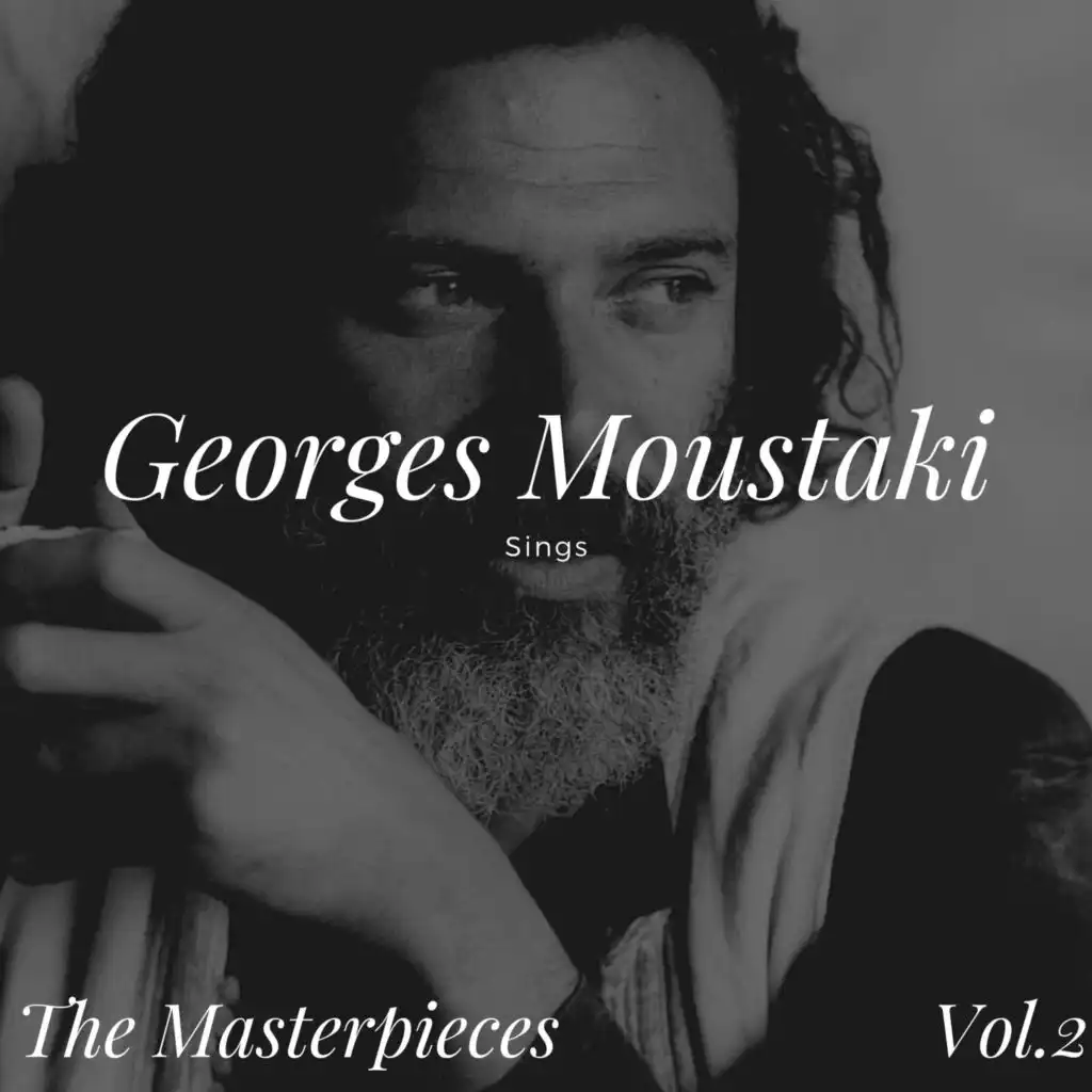 Georges Moustaki Sings - The Masterpieces Vol.2