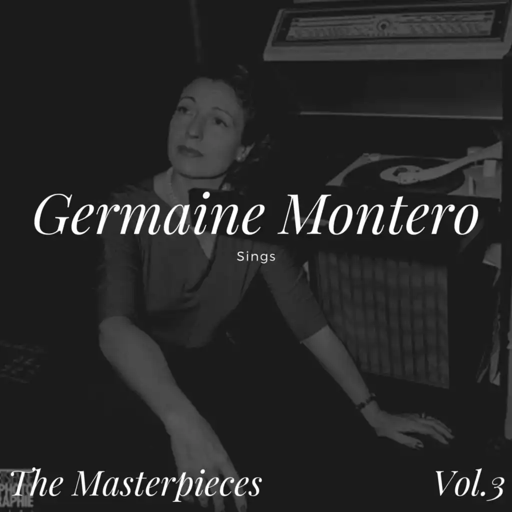 Germaine Montero Sings - The Masterpieces, Vol. 3