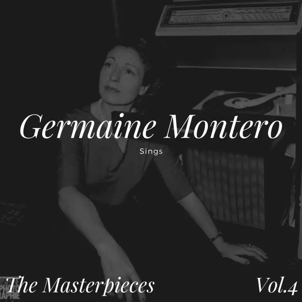 Germaine Montero Sings - The Masterpieces, Vol. 4