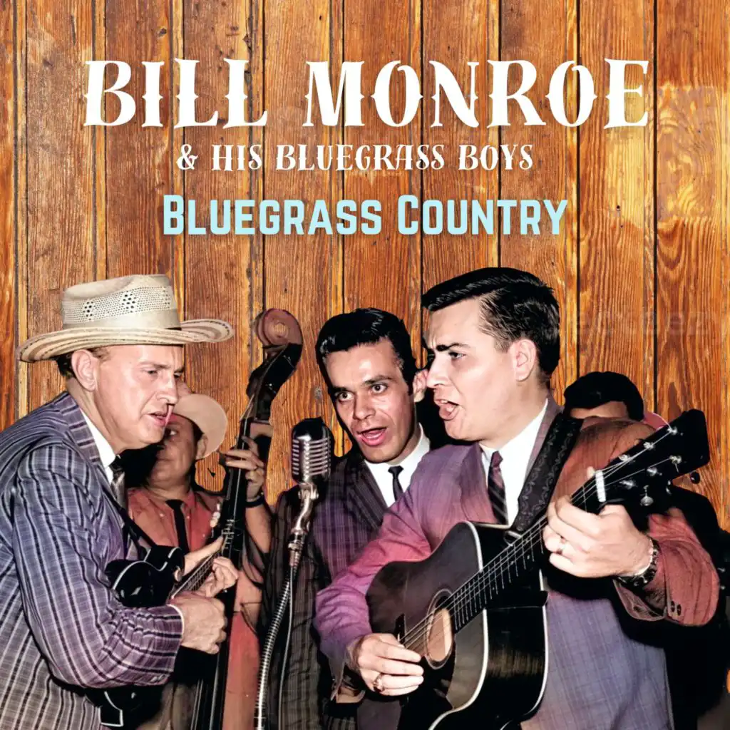 Bill Monroe and His Bluegrass Boys