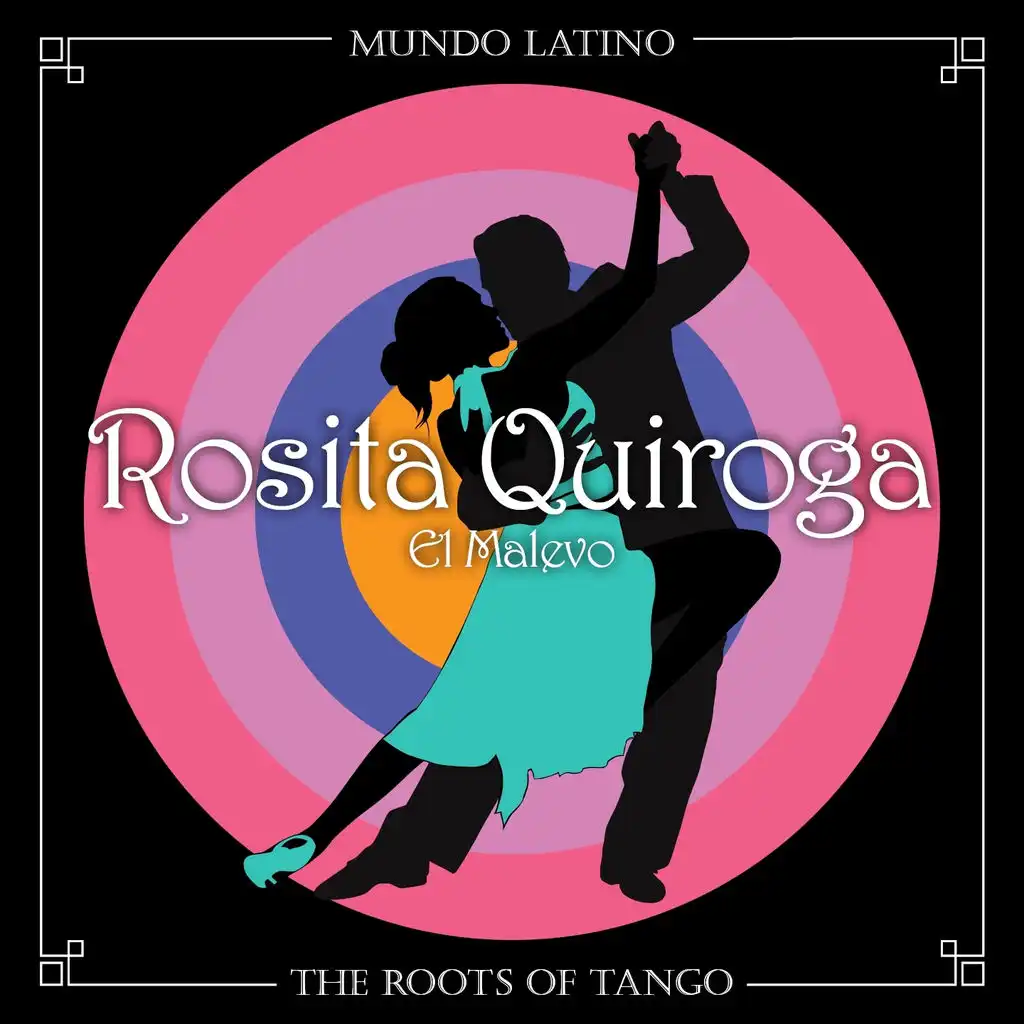 The Roots of Tango - El Malevo