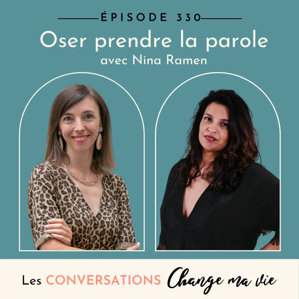 (330) Oser prendre la parole, avec Nina Ramen