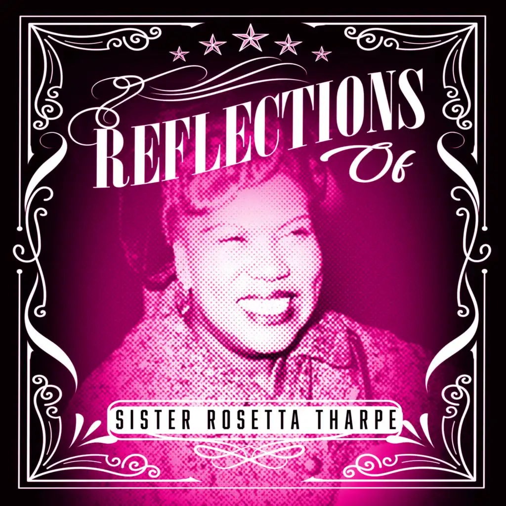 Reflections of Sister Rosetta Tharpe