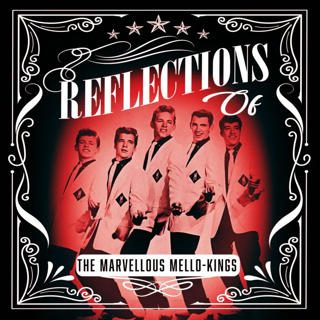 Reflections of The Marvellous Mello-Kings