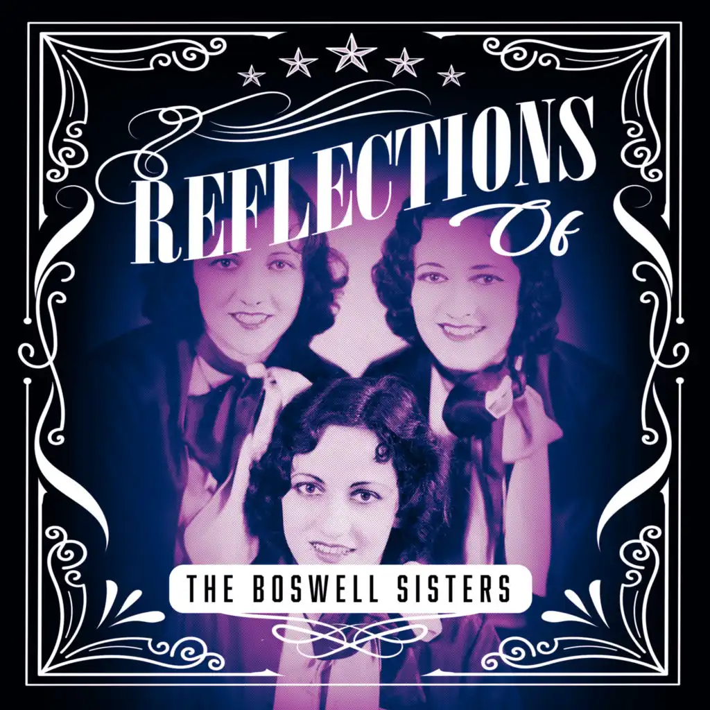 Reflections of The Boswell Sisters